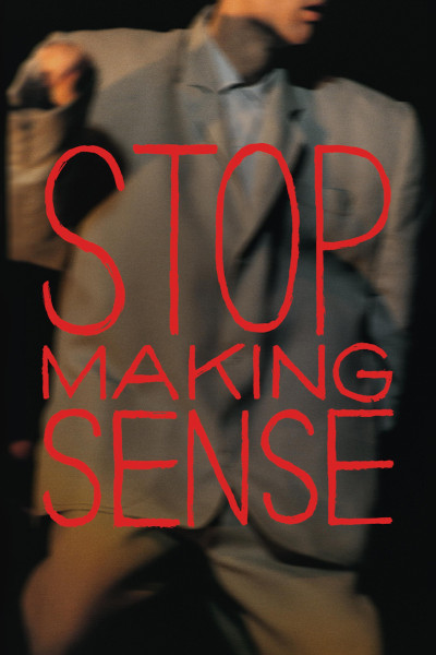 Stop Making Sense Muenzinger Auditorium Fri April 11, 7:30 PM ...